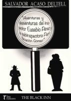 AVENTURAS Y DESVENTURAS DEL INSPECTOR EUSEBIO PÉREZ Y LA SUBINSPE CTORA PURIFICACIÓN GÓMEZ, de SALVADOR ACASO DELTELL | porta