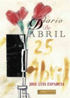 Diario de abril, de JOSE LUIS ESPARCIA | portada del libro