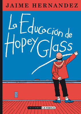 La educación de Hopey Glasss, de Hernandez, Jaime | portada del libro