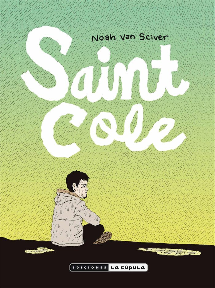 SAINT COLE, de Van Sciver, Noah | portada del libro