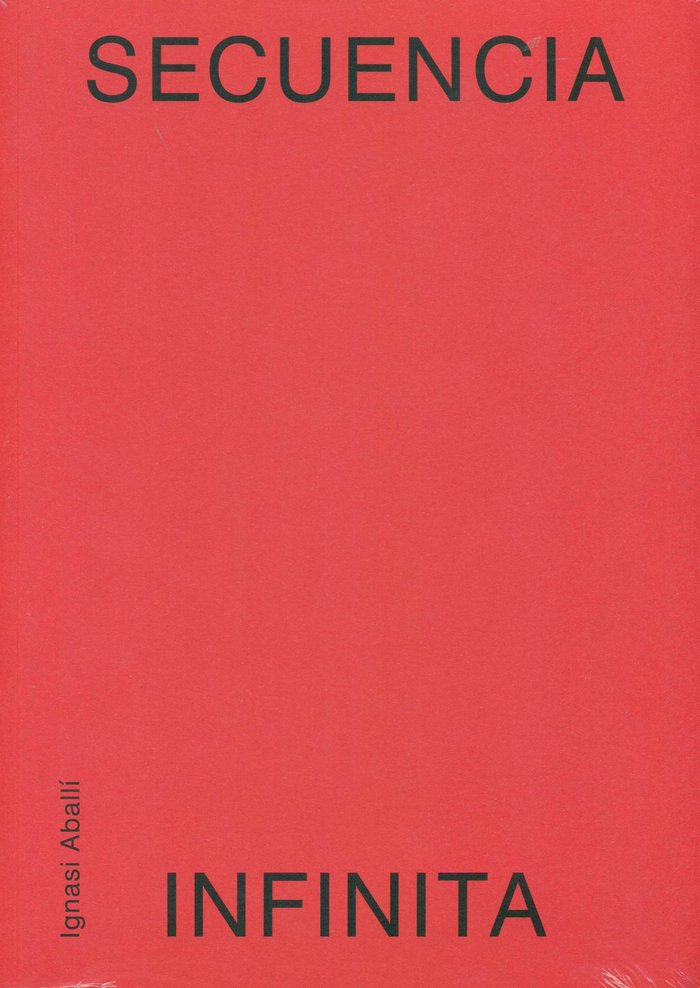 IGNASI ABALLI: SECUENCIA INFINITA, de ABALLI, IGNASI | portada del libro