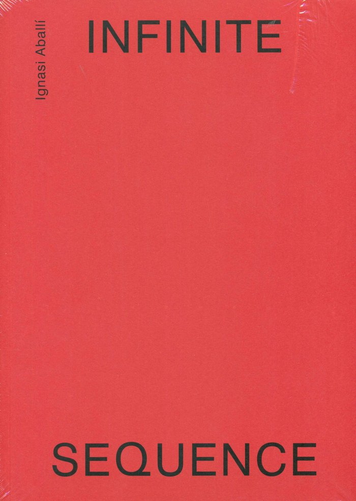IGNASI ABALLI: INFINITE SECUENCE, de ABALLI, IGNASI | portada del libro