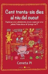 CENT TRENTA-SIS DIES EN EL NIU DEL CUCUT - CAT, de Pi i Vendrell | portada del libro