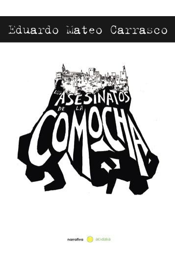ASESINATOS DE LA COMOCHA,LOS, de Mateo Carrasco | portada del libro
