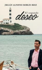 SEGUNDO DESEO,EL, de Robles Ruiz | portada del libro