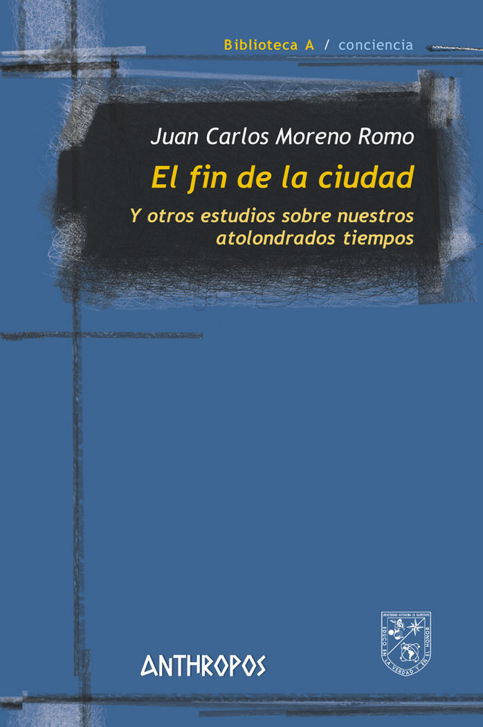 El fin de la ciudad, de Moreno Romo, Juan Carlos | portada del libro