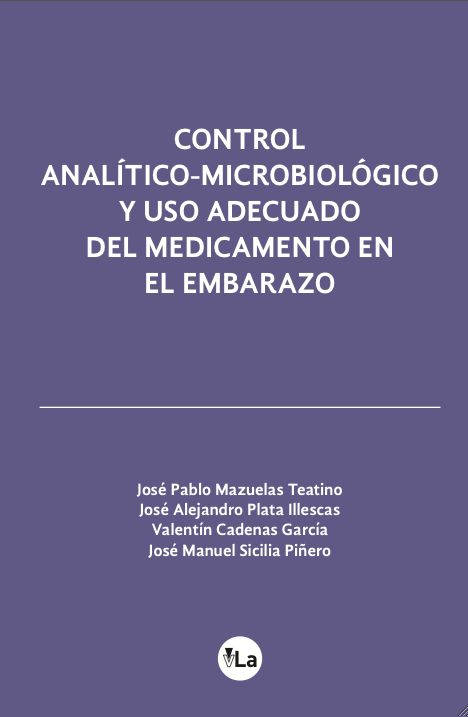 Control analítico-microbiológico y uso adecuado del medicamento en el embarazo, de Cadenas García, Valentín | portada del lib