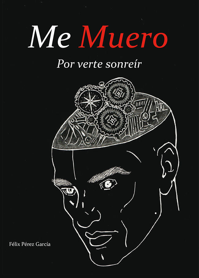 Me Muero por verte sonreír, de Pérez García, Félix | portada del libro
