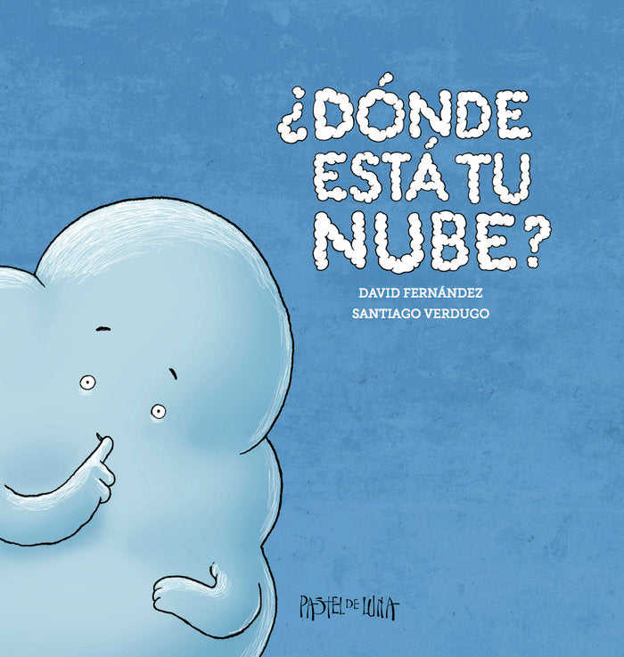 ¿Dónde está tu nube?, de Fernández, David | portada del libro