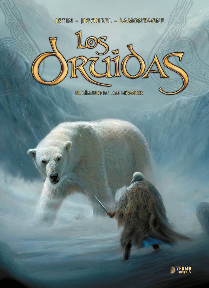 LOS DRUIDAS 02: EL CIRCULO DE LOS GIGANTES, de LAMONTAGNE, JACQUES | portada del libro