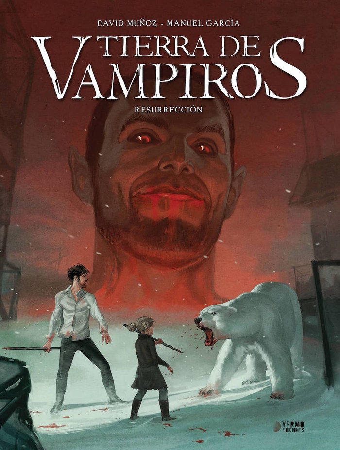TIERRA DE VAMPIROS 03: RESURRECCION, de MUÑOZ, DAVID | portada del libro