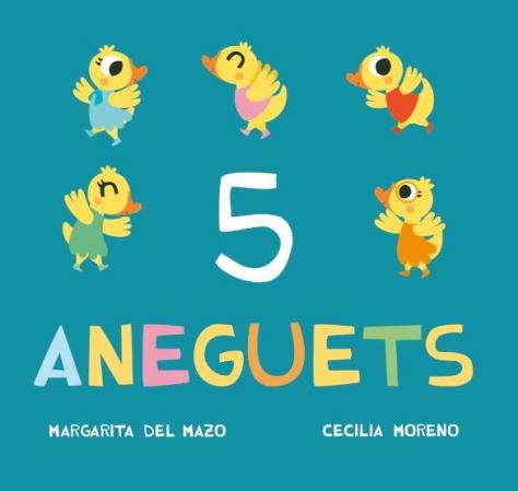 5 aneguets, de Del Mazo, Margarita | portada del libro