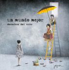 UN MUNDO MEJOR, de Varios autores | portada del libro