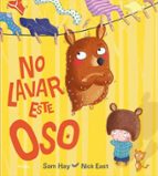 NO LAVAR ESTE OSO, de SAM HAY | portada del libro