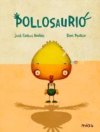 POLLOSAURIO, de DANI PADRON | portada del libro