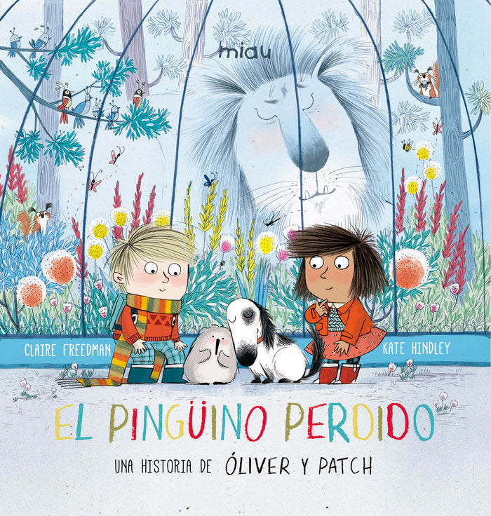 El pingüino perdido. Una historia de Óliver y Patch, de Freedman, Claire | portada del libro