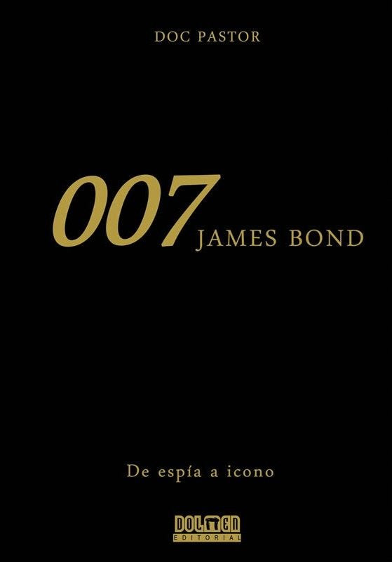 007 De espía a icono, de Pastor, Doc | portada del libro
