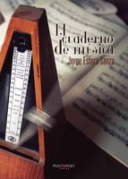 El cuaderno de música, de JORGE ESTERA SANZA | portada del libro