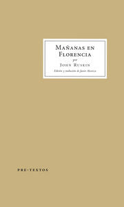 MAÑANAS EN FLORENCIA, de Ruskin | portada del libro
