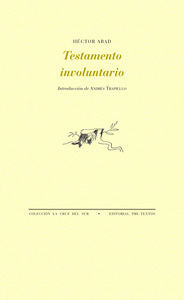 TESTAMENTO INVOLUNTARIO, de Abad Faciolinced | portada del libro