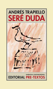 SERÉ DUDA, de García Trapiello | portada del libro