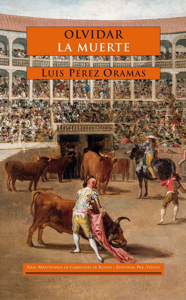OLVIDAR LA MUERTE, de Pérez Oramas | portada del libro