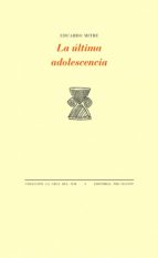 ÚLTIMA ADOLESCENCIA, LA, de Eduardo Mitre | portada del libro