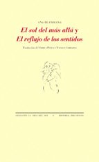 SOL DEL MÁS ALLÁ Y EL REFLUJO DE LOS SENTIDOS, EL, de Ana Blandiana | portada del libro