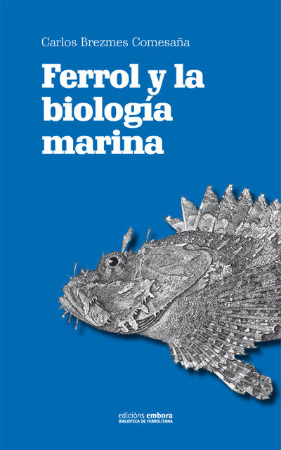 Ferrol y la biología marina, de Brezmes Comesaña, Carlos | portada del libro