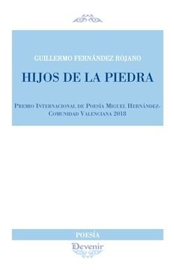 Hijos de la piedra, de Fernández Rojano, Guillermo | portada del libro