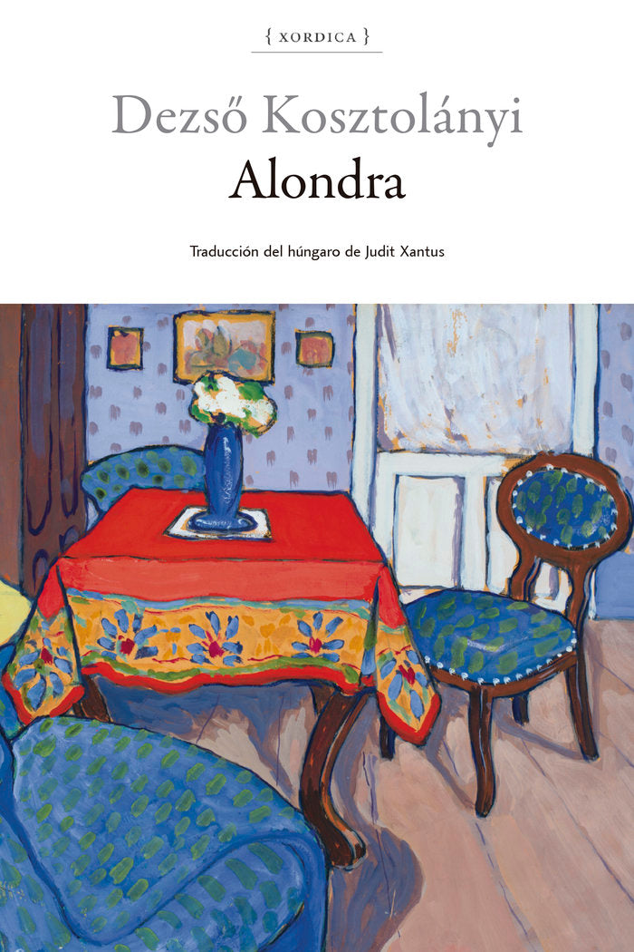 ALONDRA, de KOSZTOLANYI, DEZSO | portada del libro