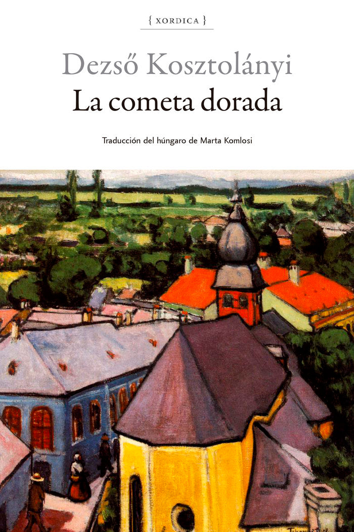 LA COMETA DORADA, de KOSZTOLANYI, DEZSO | portada del libro