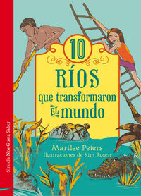 10 ríos que transformaron el mundo, de Peters, Marilee | portada del libro