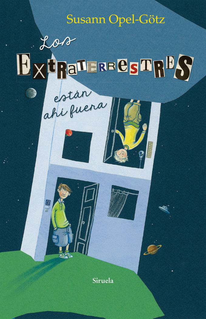 Los extraterrestres están ahí fuera, de Opel-Götz, Susann | portada del libro