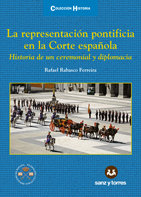 La Representación Pontificia en la Corte Española, de Rabasco Ferreira, Rafael | portada del libro