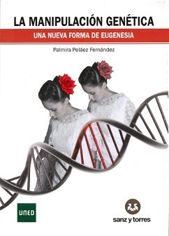 La Manipulación Genética, de Peláez Fernández | portada del libro