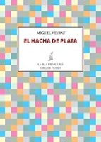 El hacha de plata, de Miguel Veyrat | portada del libro