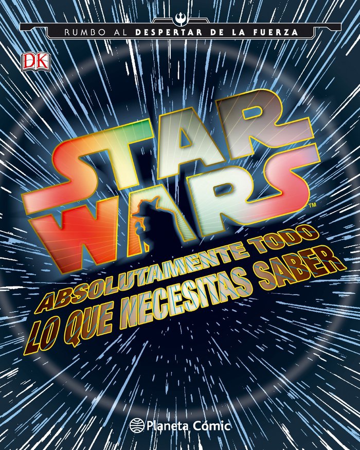 Star Wars Absolutamente todo lo que necesitas saber, de AA. VV. | portada del libro