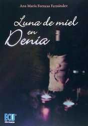 Luna de miel en Denia, de Forneas Fernández | portada del libro