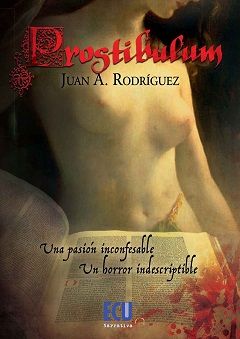 Prostibulum, de Rodríguez Ramírez, Juan Antonio | portada del libro