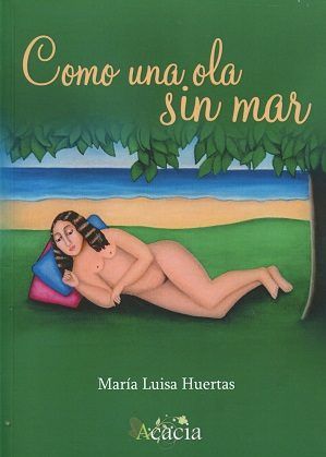 Como una ola sin mar, de Huertas Gómez Morán, María Luisa Trinidad | portada del libro