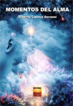 Momentos del alma, de ALBERTO CUENCA SERRANO | portada del libro