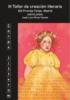 Carpe Litteram. III Taller de creación literaria, de Varios autores | portada del libro