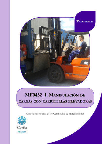 MF0432_1 Manipulación de cargas con carretillas elevadoras, de Cuadrado Rodríguez | portada del libro