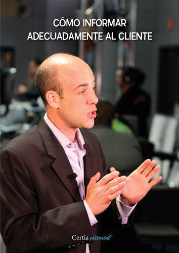 Cómo informar adecuadamente al cliente, de Blanco Rivas | portada del libro