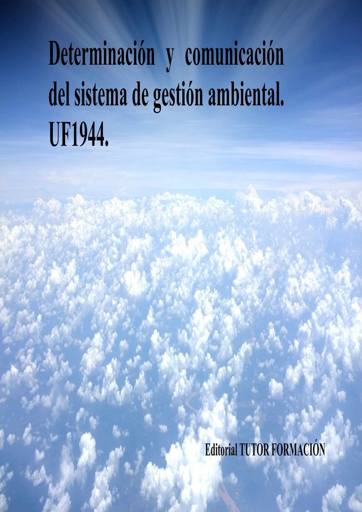 DETERMINACION Y COMUNICACION DEL SISTEMA DE GESTION AMBIENTA, de GRIJALBO FERNANDEZ, LUCIA | portada del libro