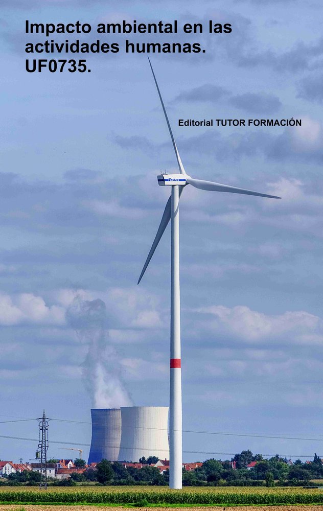 Impacto ambiental en las actividades humanas. UF0735., de GONZALEZ MOLINA, PILAR | portada del libro
