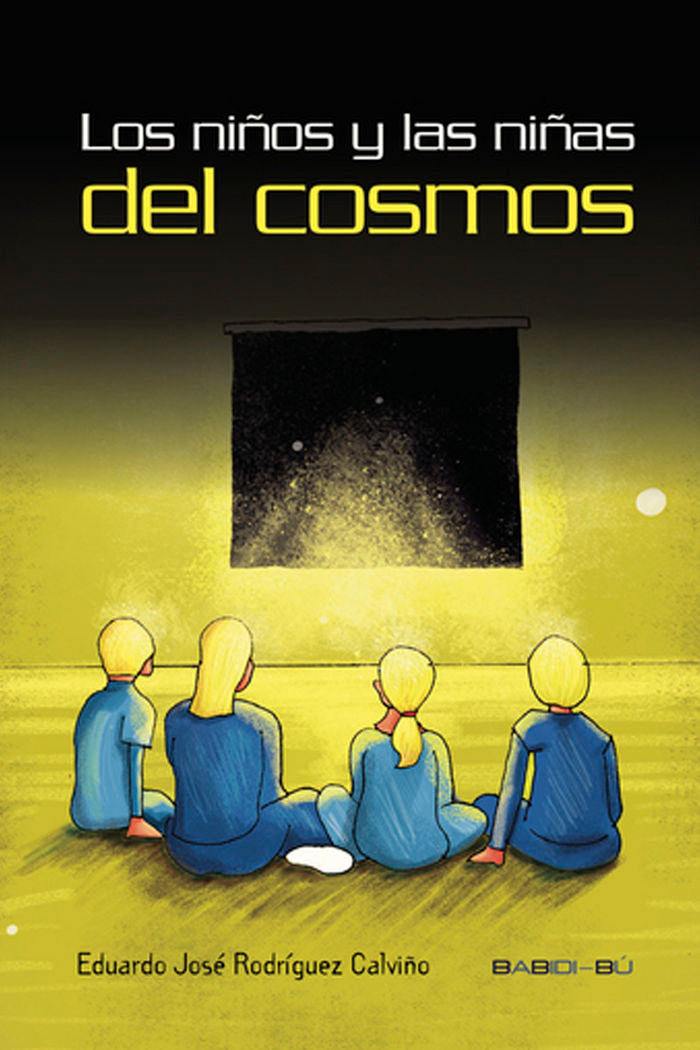Los niños y las niñas del cosmos, de Rodríguez Calviño, Eduardo José | portada del libro