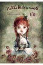 MATILDA HUELE A MUERTO, de Gloria García Carreras | portada del libro