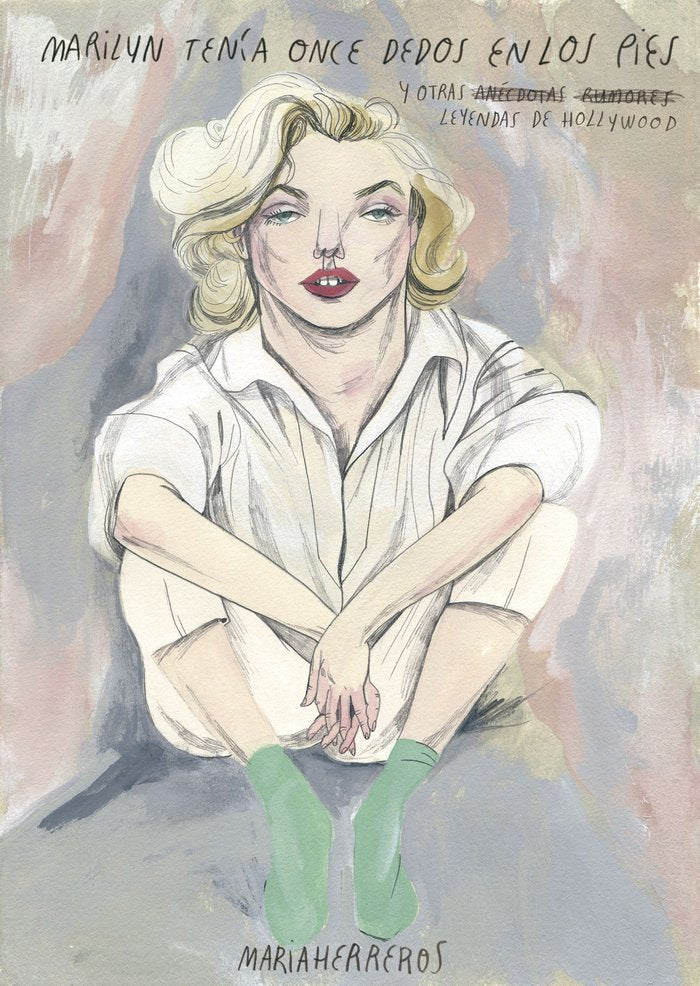 Marilyn tenía once dedos en los pies, de Herreros, Maria | portada del libro
